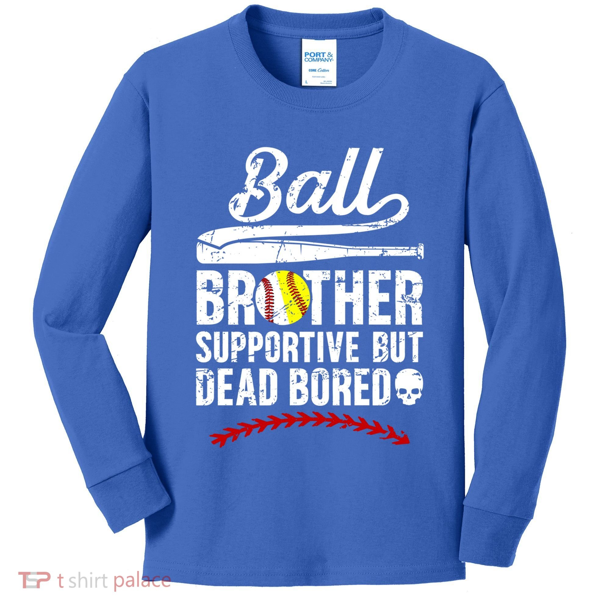 Ball Brother Supportive But Bored Softball Baseball Brother Gift Kids Long Sleeve Shirt