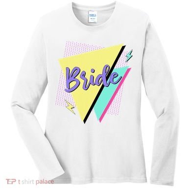Bride & Bride Squad Retro 90’s Bachelorette Party Matching Women's Long Sleeve Shirt