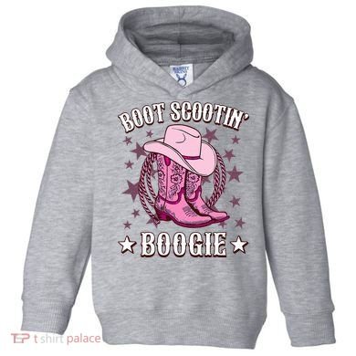 Boots Boot Scootin’ Boogie Southern Western Country Toddler Hoodie