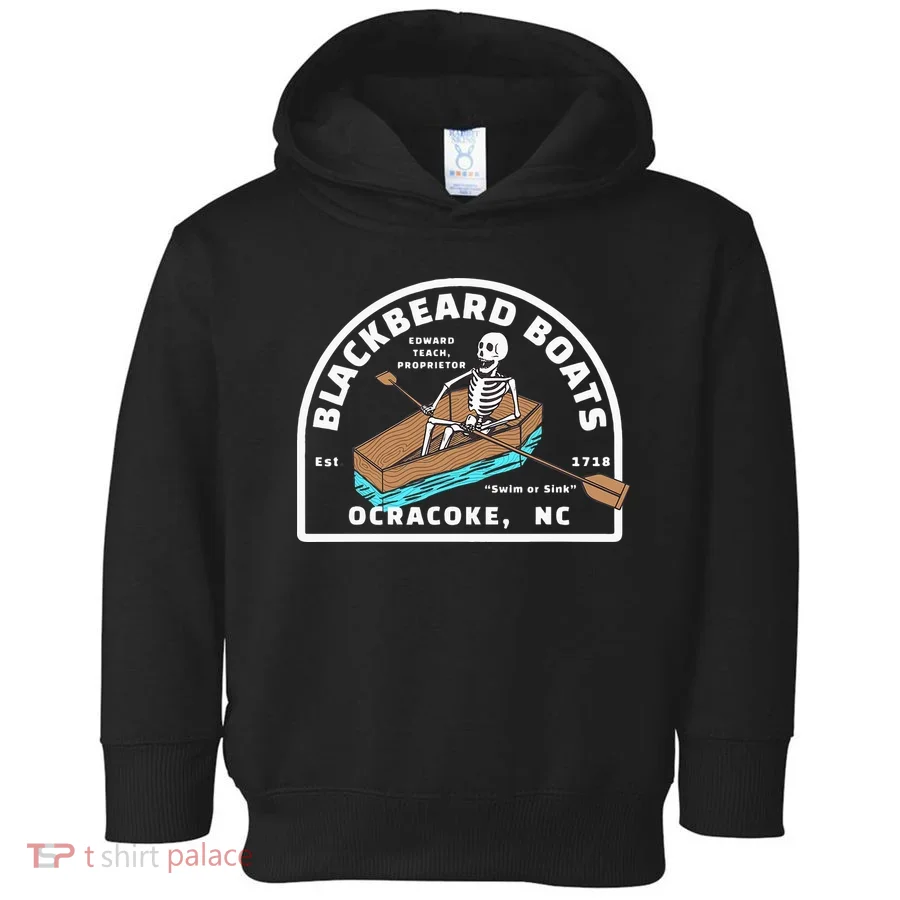 Blackbeard Boat Skeleton Coffin Pirates Ocracoke NC Toddler Hoodie