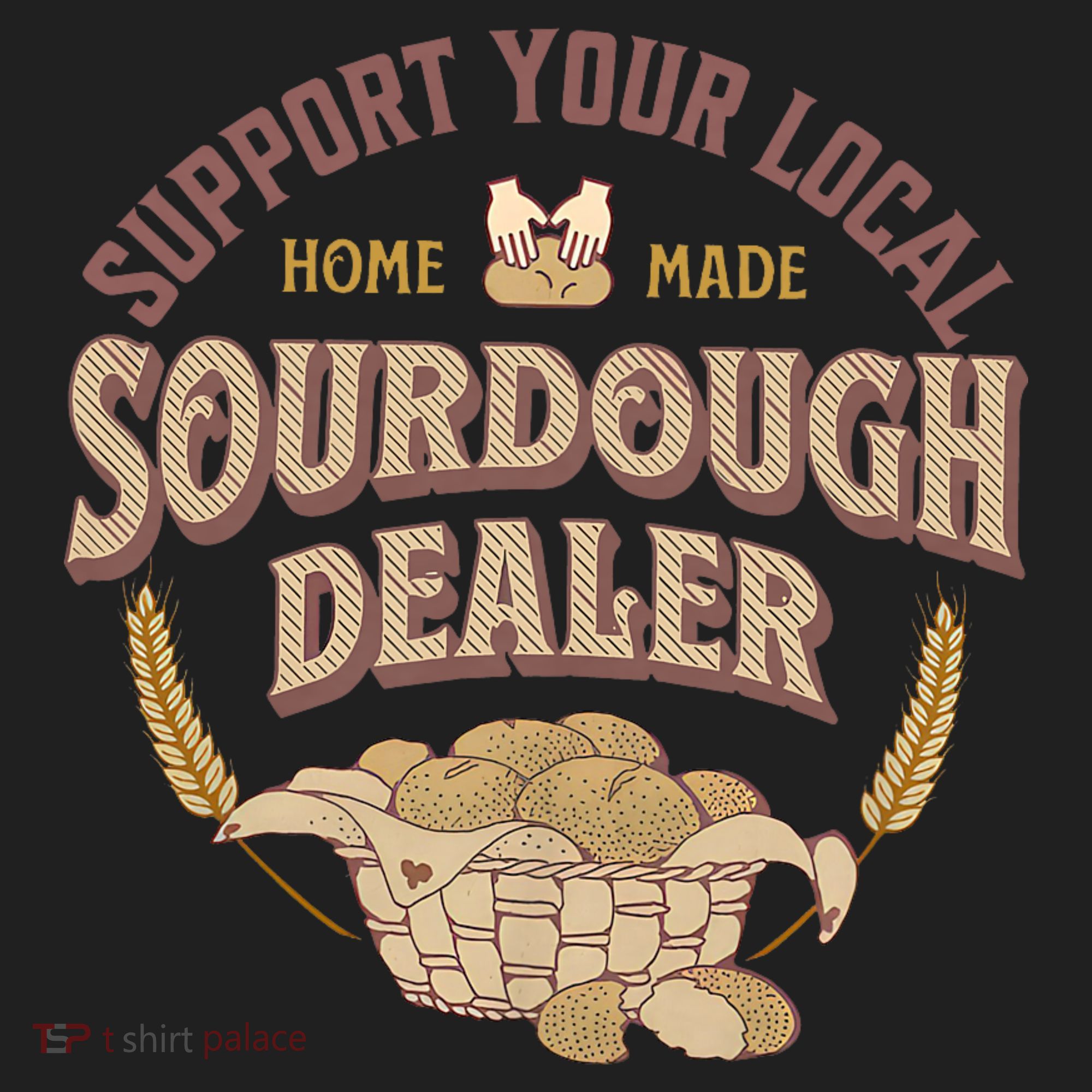 Bread Baker Support Your Local Sourdough Dealer Women's Sweatshirt
