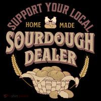 Bread Baker Support Your Local Sourdough Dealer Coaster thumb 2