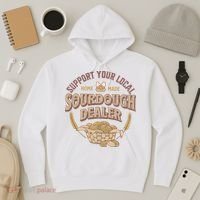 Bread Baker Support Your Local Sourdough Dealer Hoodie thumb 3