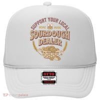 Bread Baker Support Your Local Sourdough Dealer Hat thumb 0