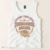 Bread Baker Support Your Local Sourdough Dealer Tank Top thumb 2