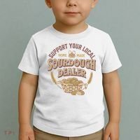 Bread Baker Support Your Local Sourdough Dealer Toddler T-Shirt thumb 2