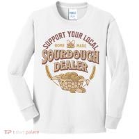 Bread Baker Support Your Local Sourdough Dealer Kids Long Sleeve Shirt thumb 0