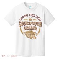 Bread Baker Support Your Local Sourdough Dealer Kids T-Shirt thumb 0