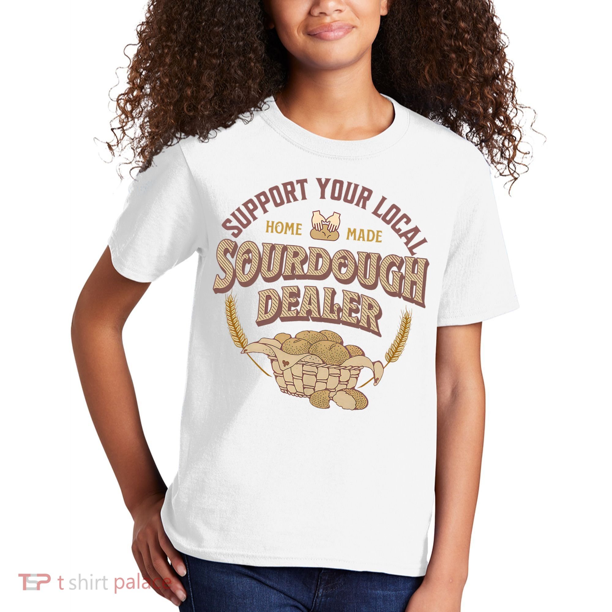Bread Baker Support Your Local Sourdough Dealer Kids T-Shirt