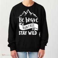 Be Brave Stay Wild Family Love Women's Sweatshirt thumb 0
