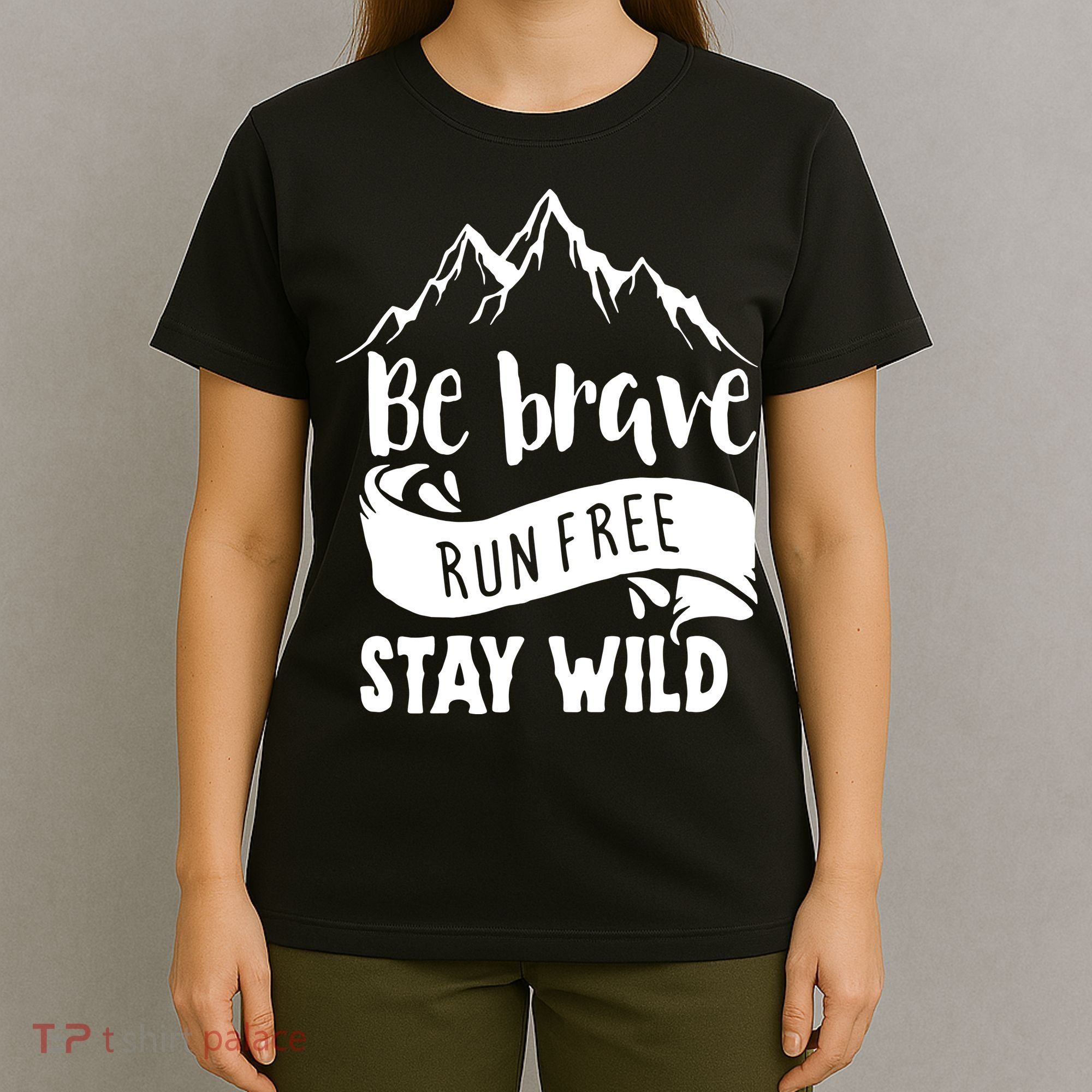 Be Brave Stay Wild Family Love T-Shirt