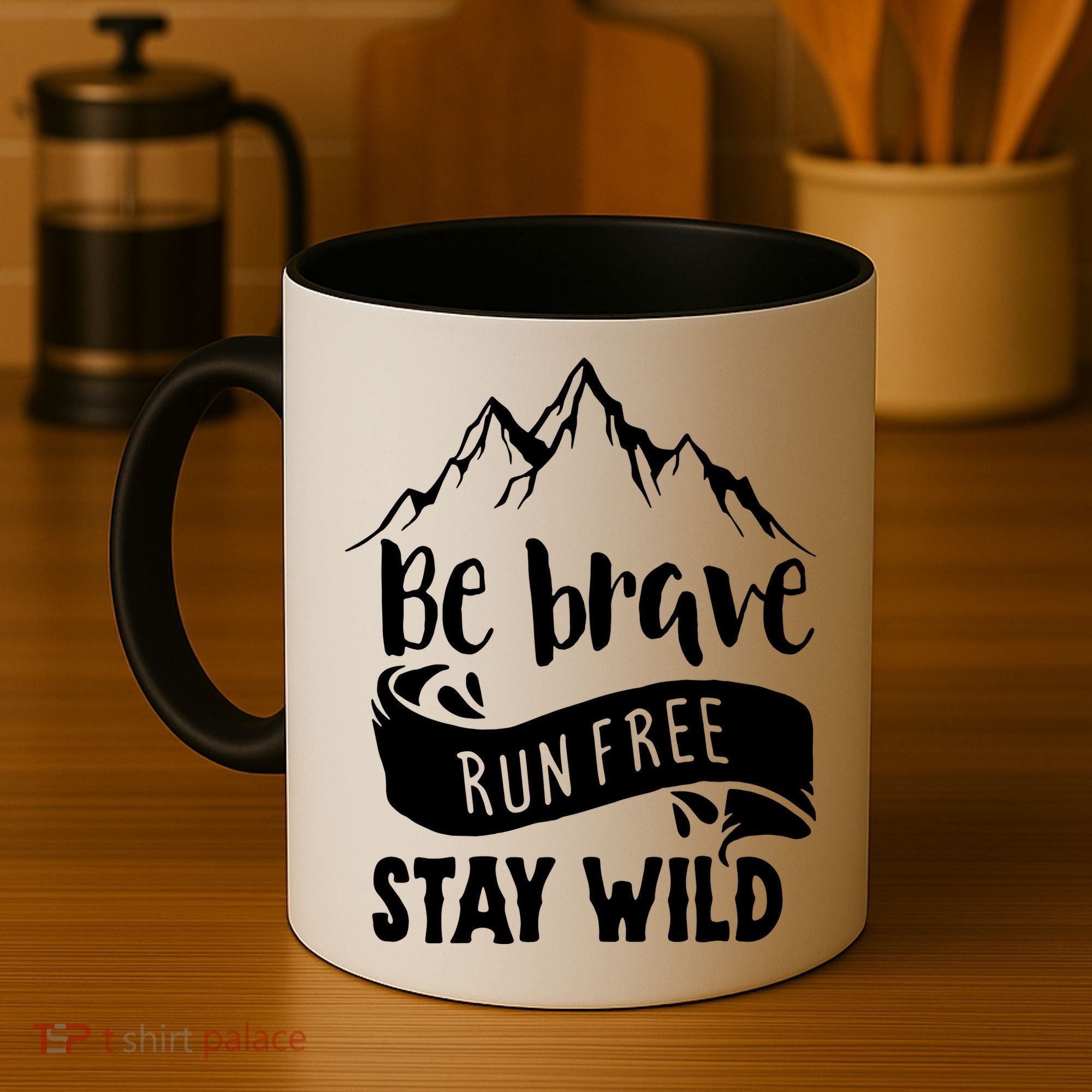 Be Brave Stay Wild Family Love Coffee Mug