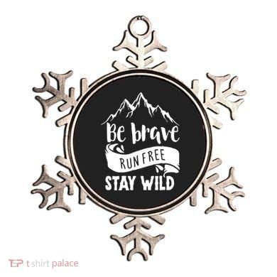 Be Brave Stay Wild Family Love Ornament