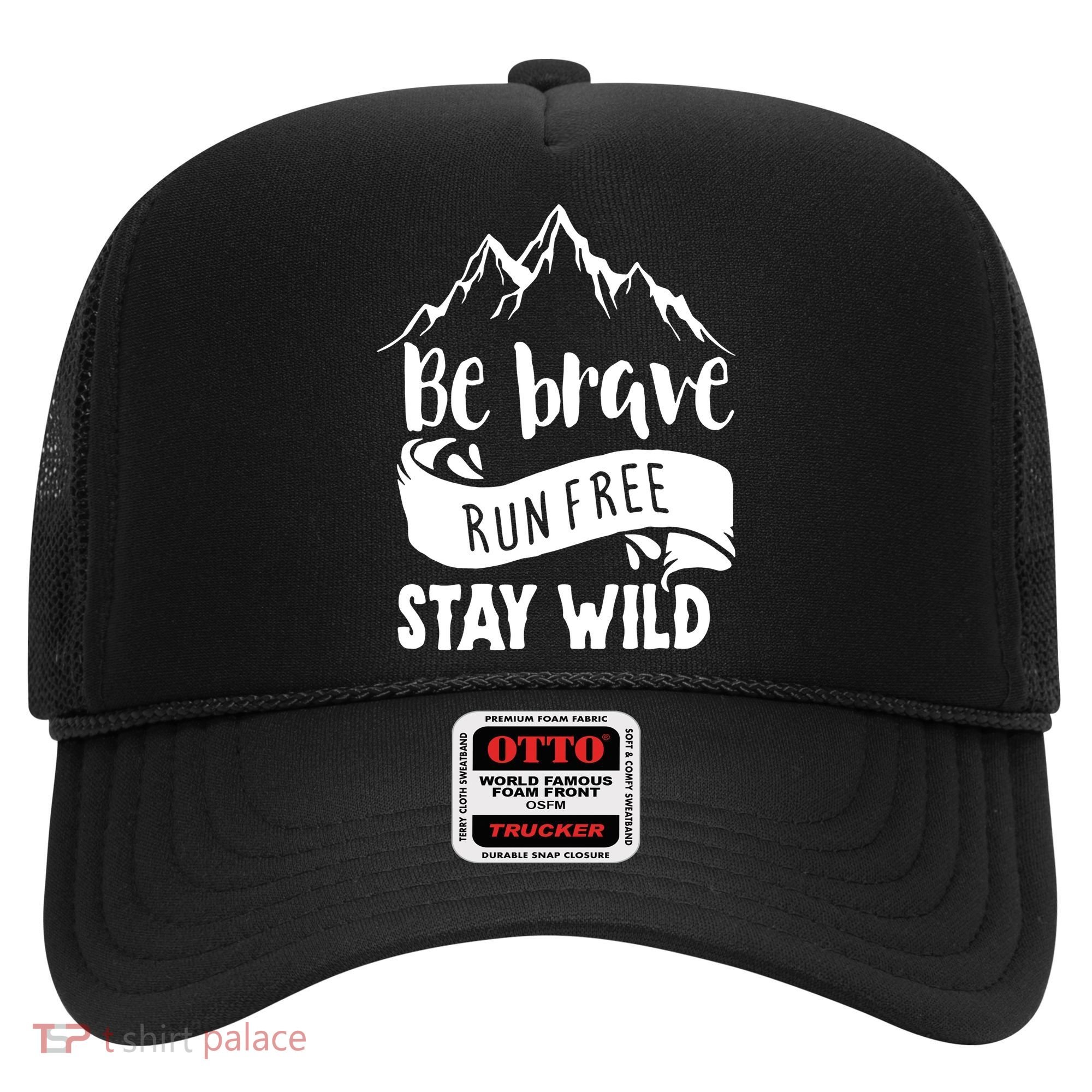 Be Brave Stay Wild Family Love Hat