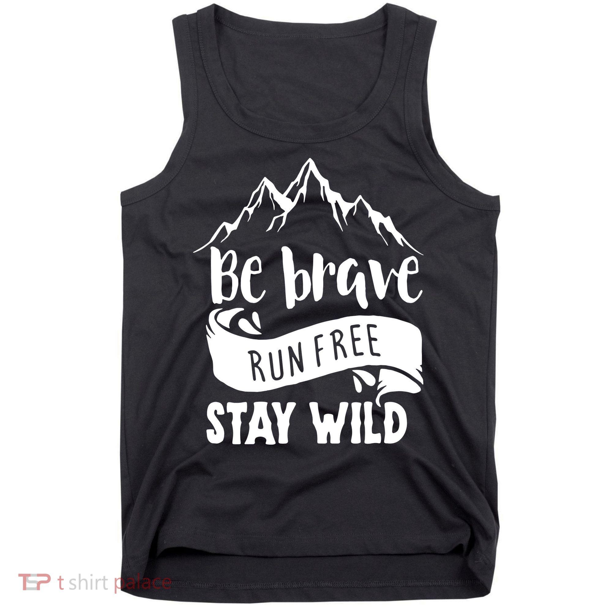 Be Brave Stay Wild Family Love Tank Top