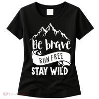 Be Brave Stay Wild Family Love Women's T-Shirt thumb 0