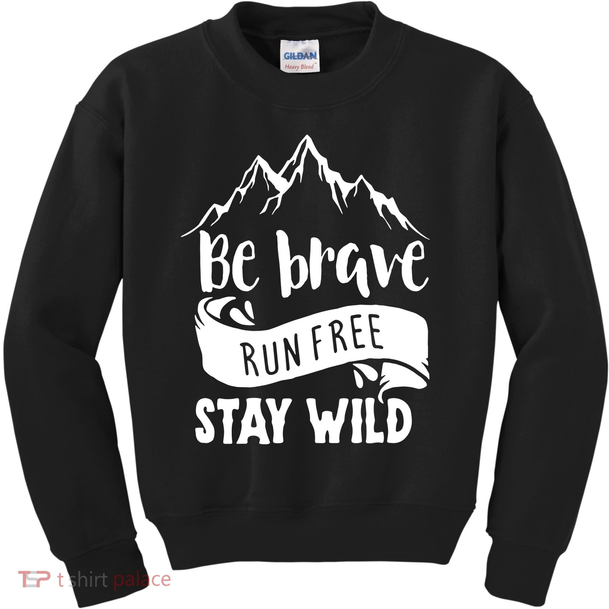 Be Brave Stay Wild Family Love Kids Sweatshirt