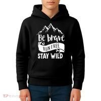 Be Brave Stay Wild Family Love Kids Hoodie thumb 4