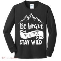 Be Brave Stay Wild Family Love Kids Long Sleeve Shirt thumb 0