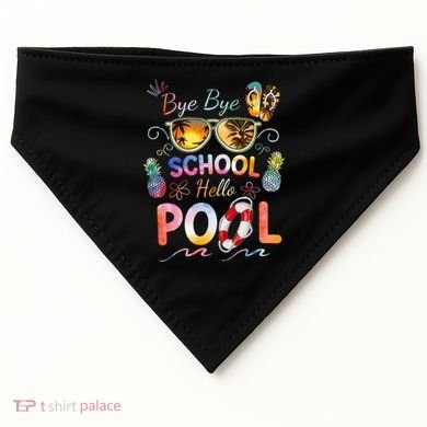 Bye Bye School Hello Pool Funny Summer Vacation Pool School USA-Made Doggie Bandana