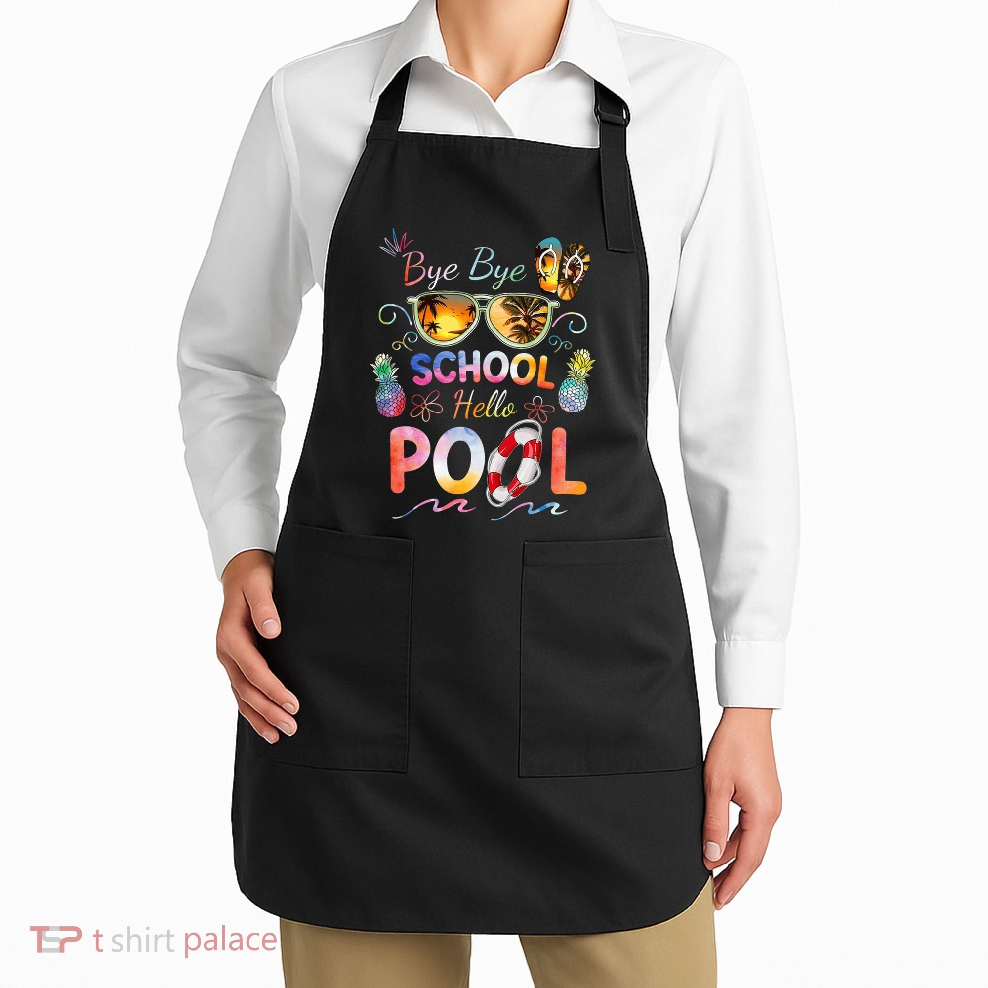 Bye Bye School Hello Pool Funny Summer Vacation Pool School Apron
