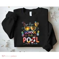 Bye Bye School Hello Pool Funny Summer Vacation Pool School Sweatshirt thumb 2