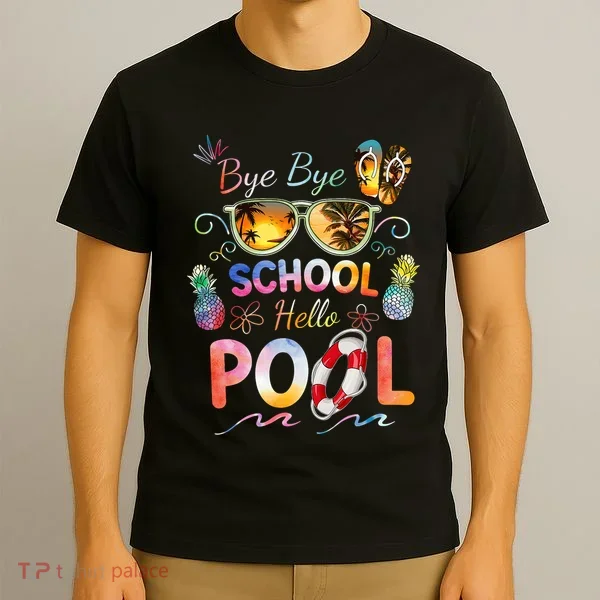 Bye Bye School Hello Pool Funny Summer Vacation Pool School T-Shirt