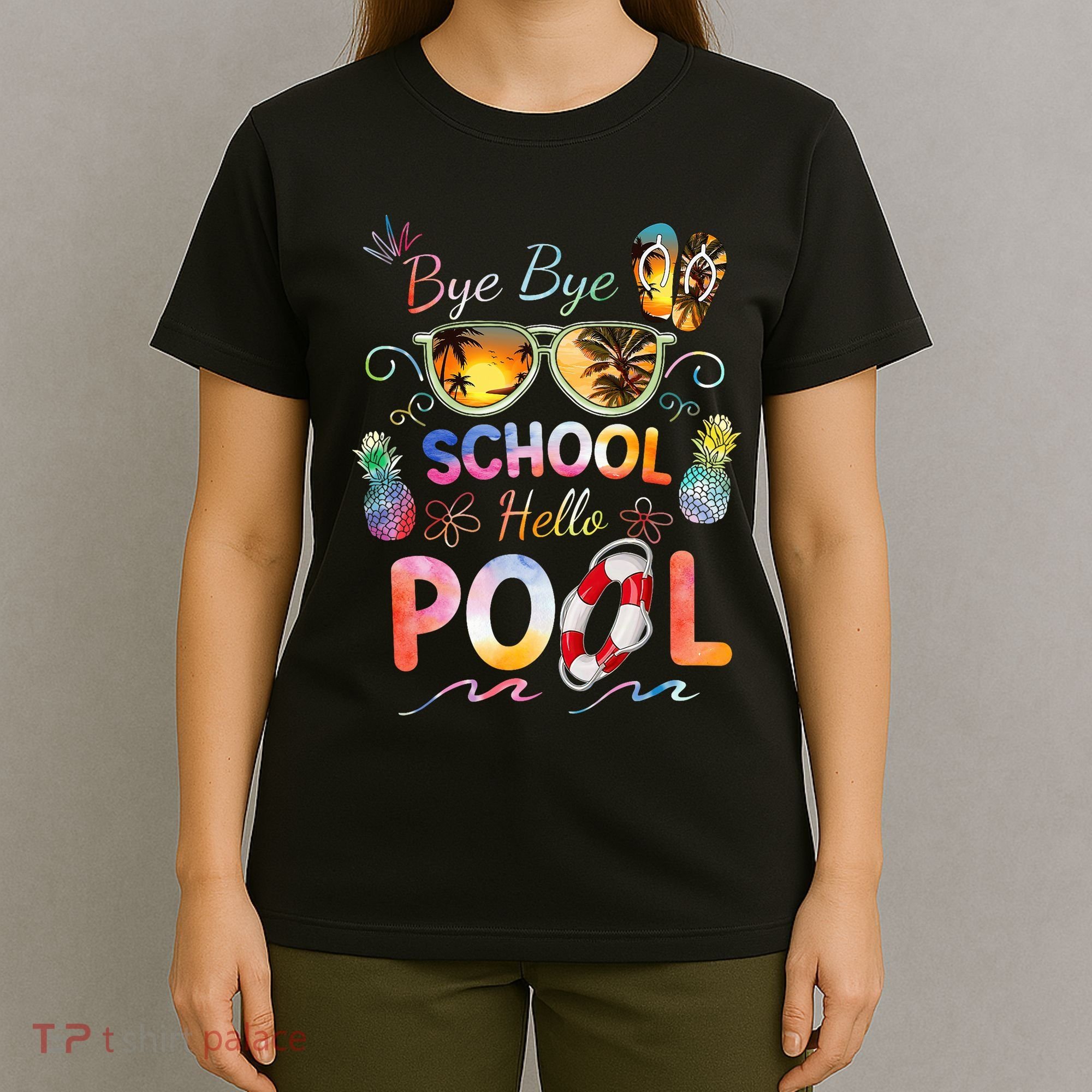 Bye Bye School Hello Pool Funny Summer Vacation Pool School T-Shirt