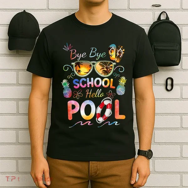 Bye Bye School Hello Pool Funny Summer Vacation Pool School T-Shirt
