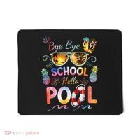 Bye Bye School Hello Pool Funny Summer Vacation Pool School Mousepad thumb 0