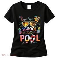 Bye Bye School Hello Pool Funny Summer Vacation Pool School Women's T-Shirt thumb 0