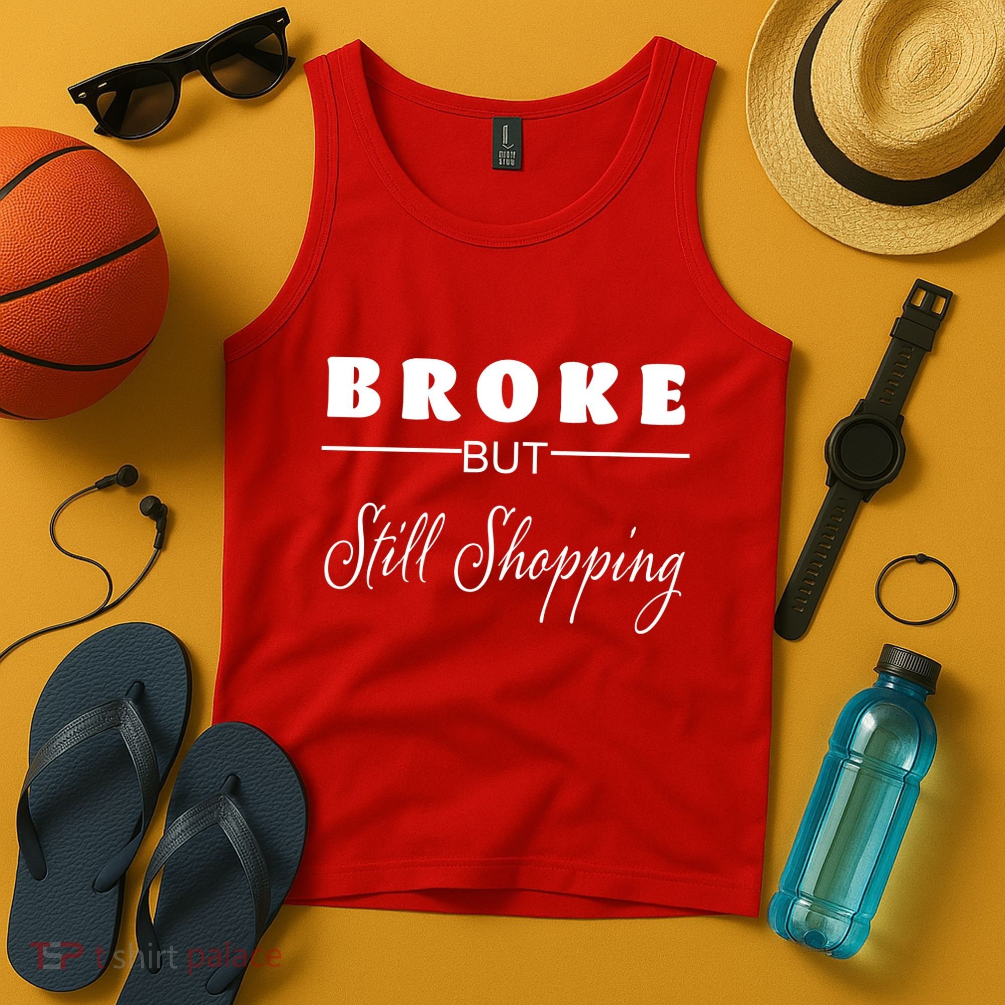 Broke But Still Shopping Tank Top