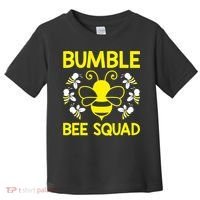 Bumble Bee Squad Bumblebee Team Group Family Friends Toddler T-Shirt thumb 0