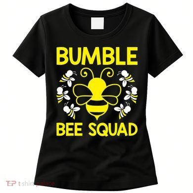Bumble Bee Squad Bumblebee Team Group Family Friends Women's T-Shirt