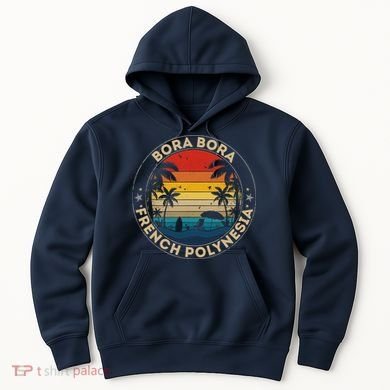Bora Bora Souvenir French Polynesia Reminder Hoodie