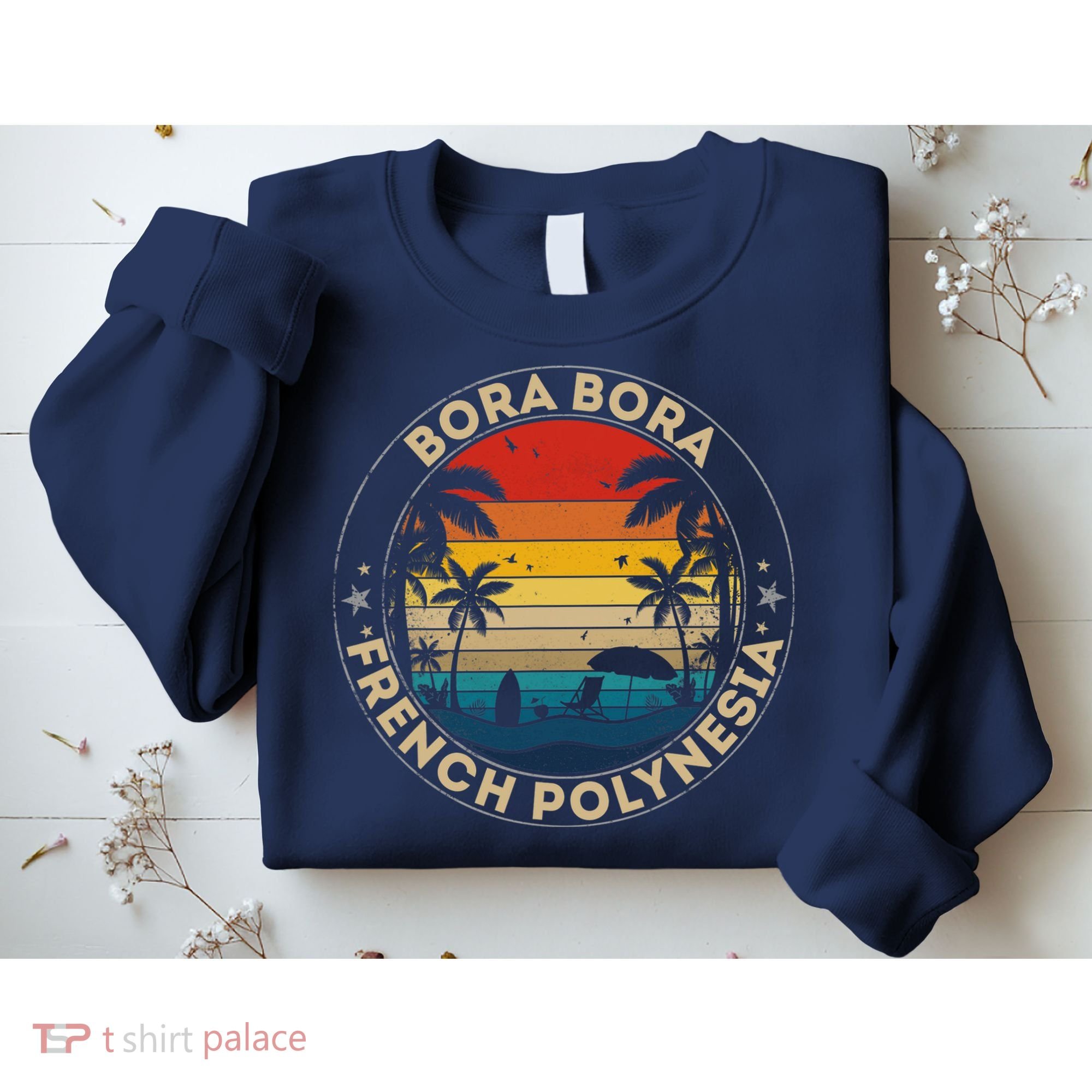 Bora Bora Souvenir French Polynesia Reminder Sweatshirt