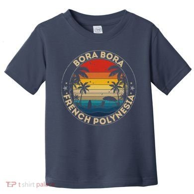 Bora Bora Souvenir French Polynesia Reminder Toddler T-Shirt