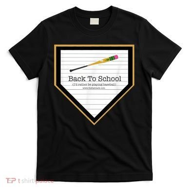 Baseball Back To School Home Plate Back To School T-Shirt