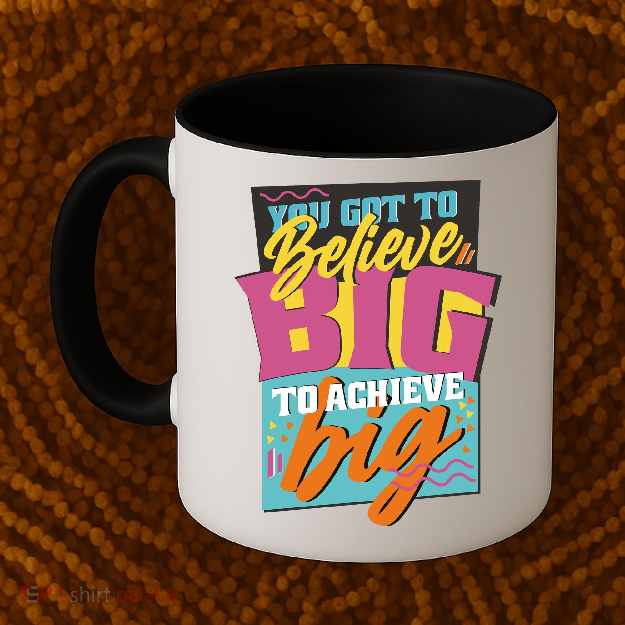Believe Big To Achieve Big Retro Coffee Mug