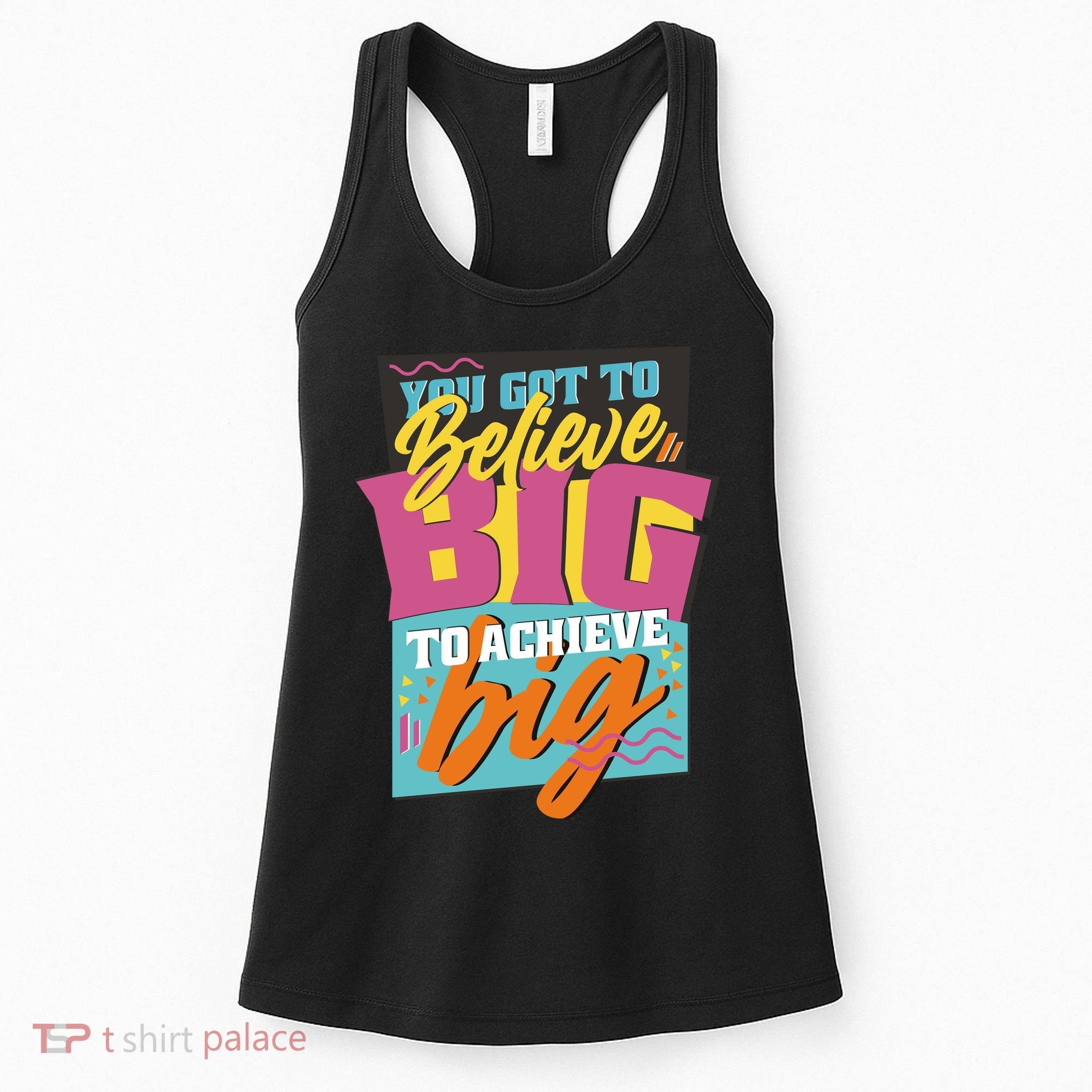 Believe Big To Achieve Big Retro Women's Tank Top