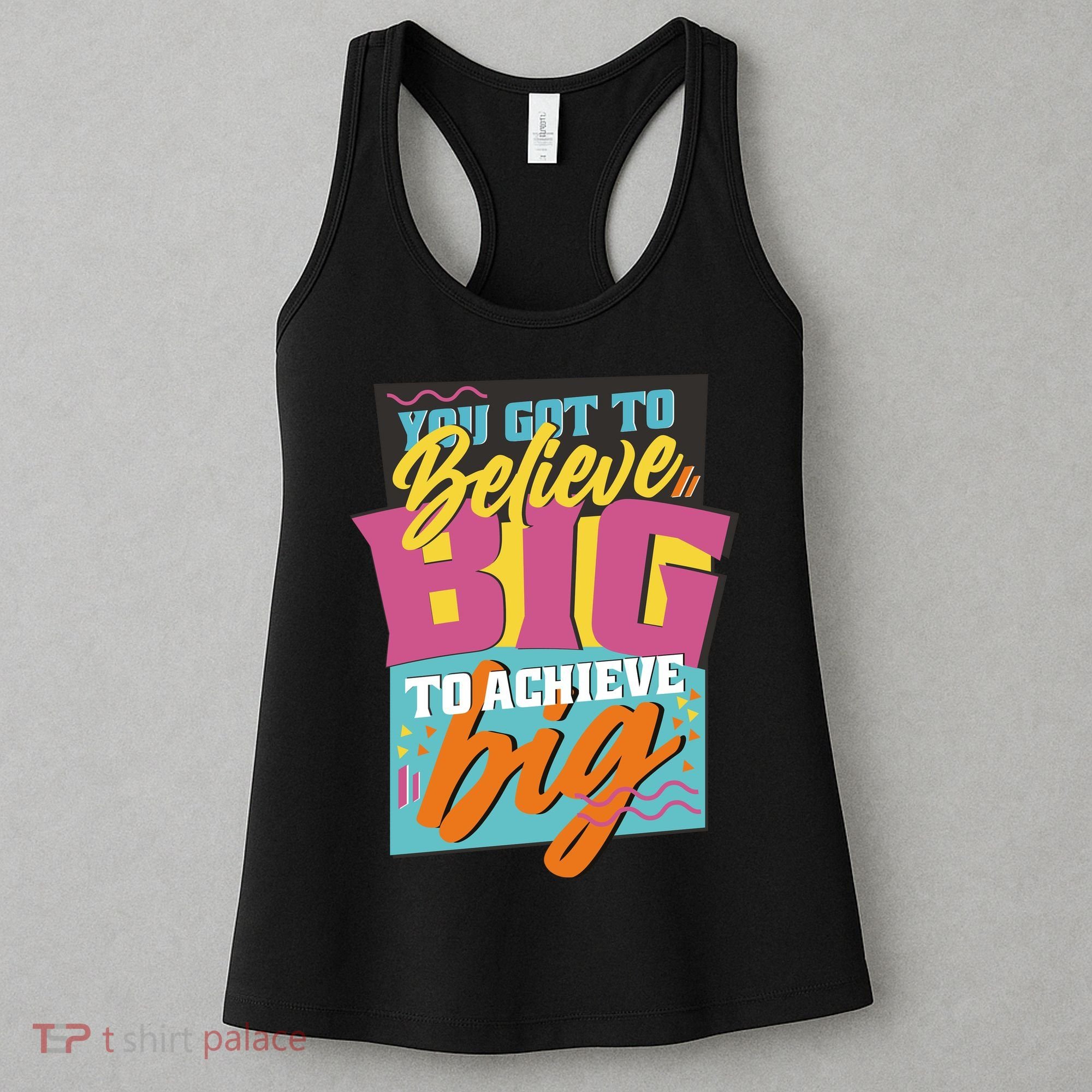 Believe Big To Achieve Big Retro Women's Tank Top