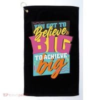 Believe Big To Achieve Big Retro Golf Towel thumb 0