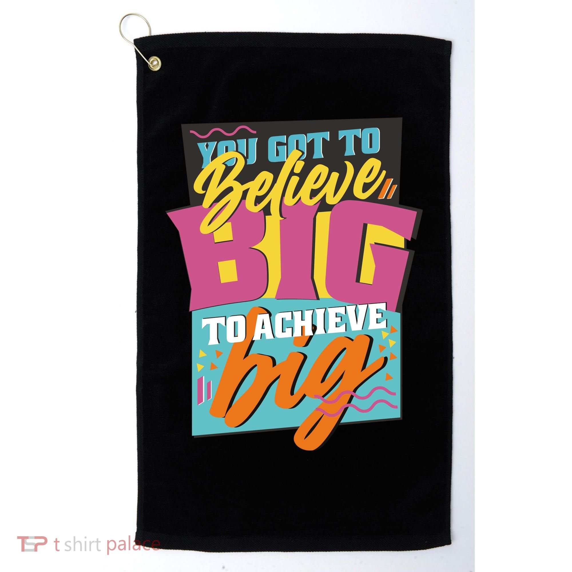 Believe Big To Achieve Big Retro Golf Towel
