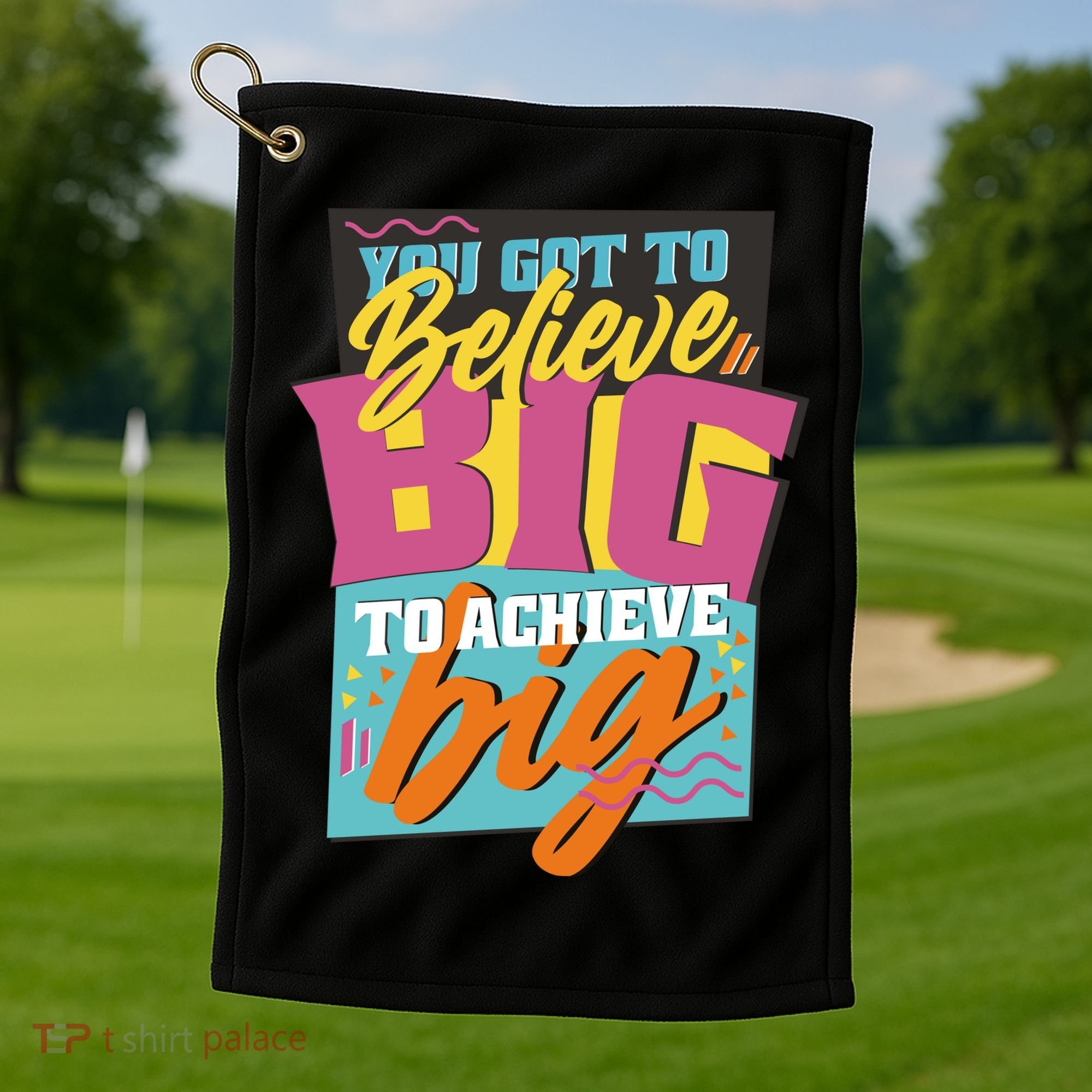 Believe Big To Achieve Big Retro Golf Towel