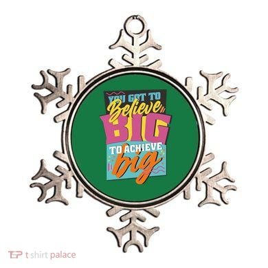 Believe Big To Achieve Big Retro Ornament