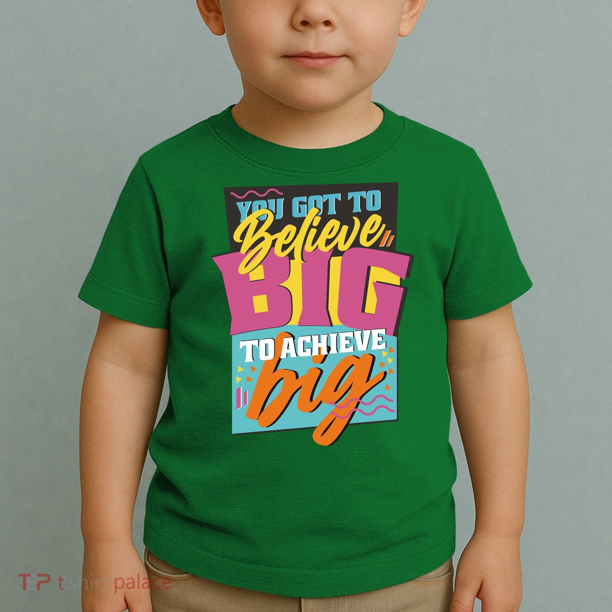 Believe Big To Achieve Big Retro Toddler T-Shirt