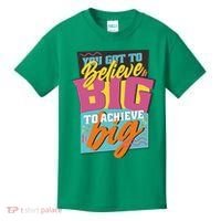 Believe Big To Achieve Big Retro Kids T-Shirt thumb 0