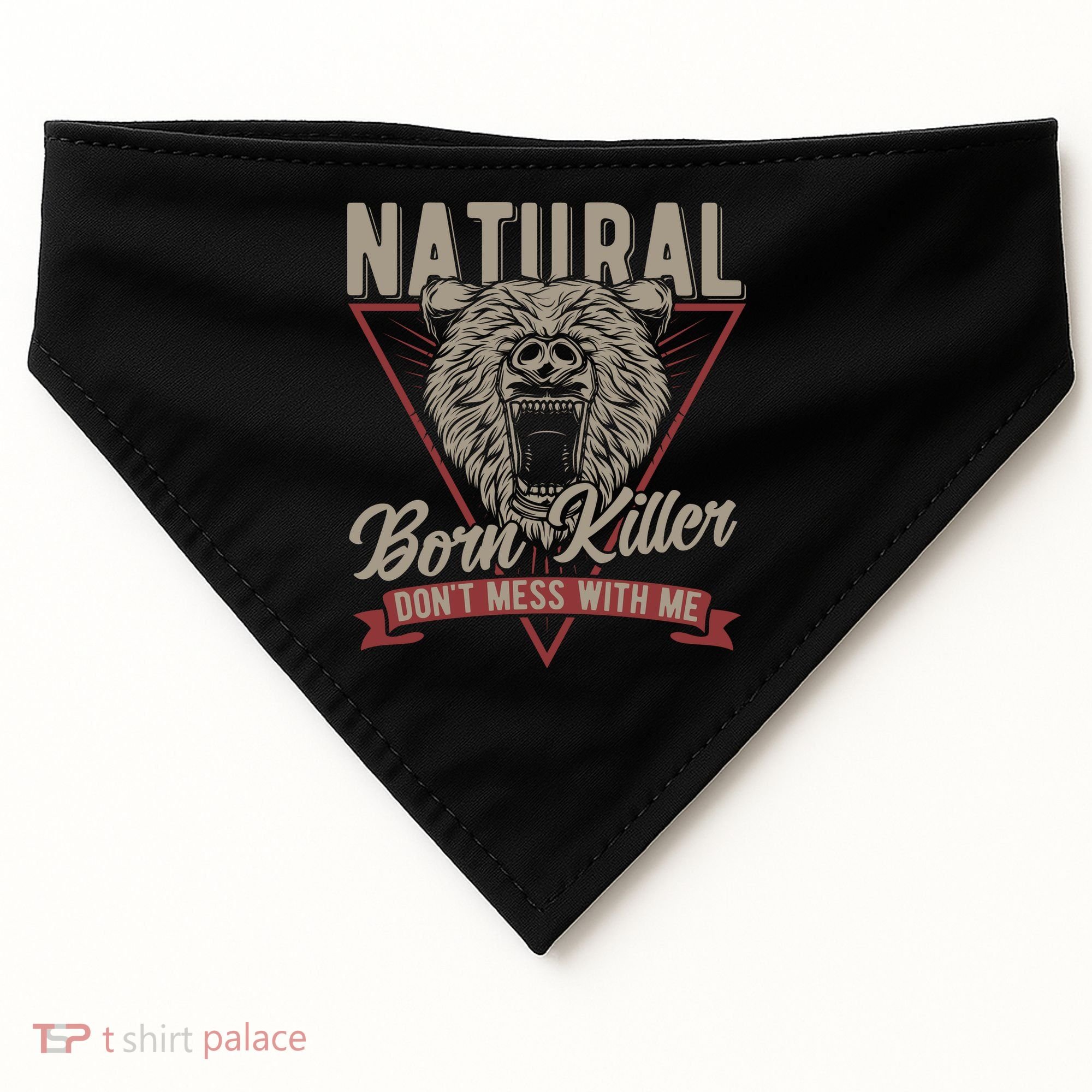 Bear Born To Kill Dont Mess With Me USA-Made Doggie Bandana