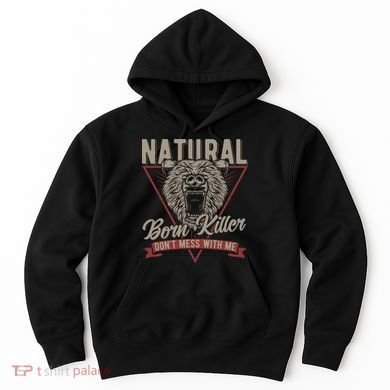 Bear Born To Kill Dont Mess With Me Hoodie