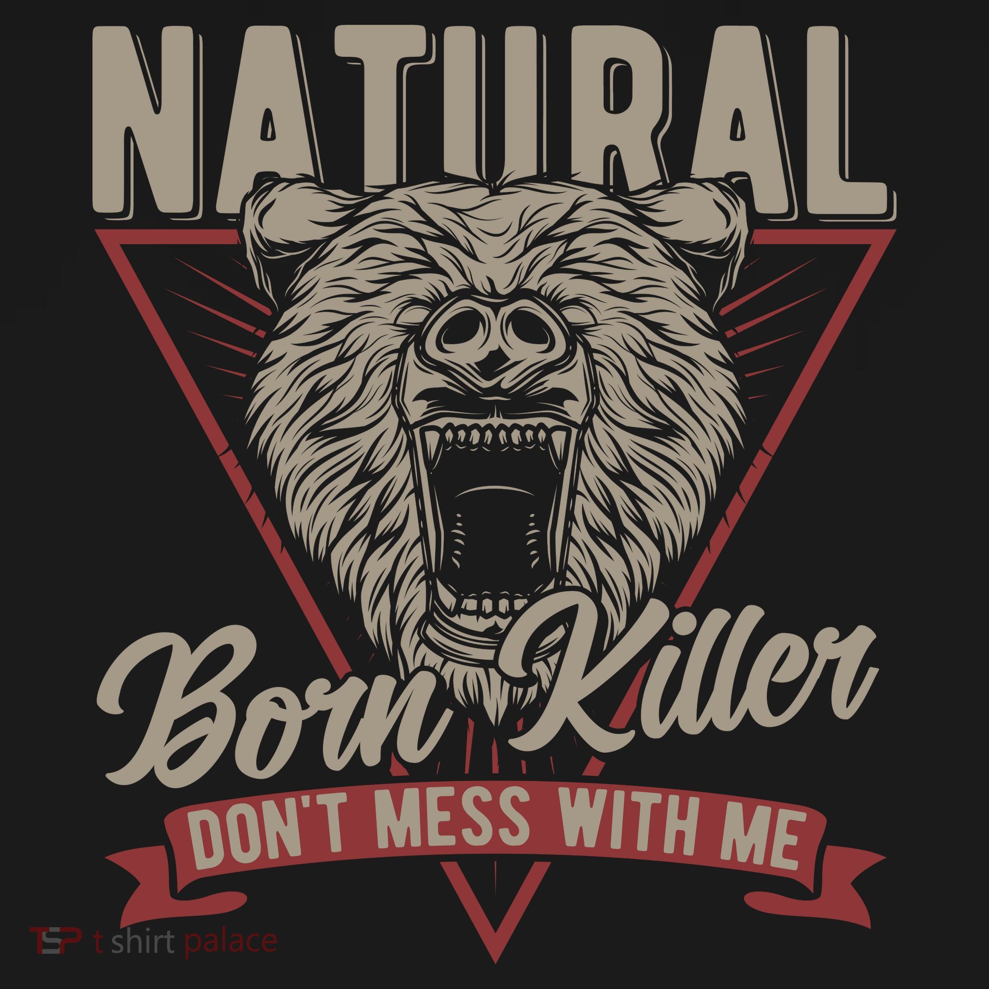 Bear Born To Kill Dont Mess With Me T-Shirt